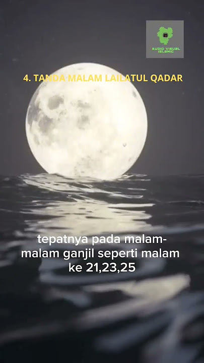 4 Tanda Malam Lailatul Qadar