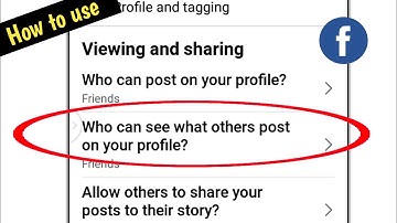 how to use who can see what others post on your profile setting on facebook / profile and tagging