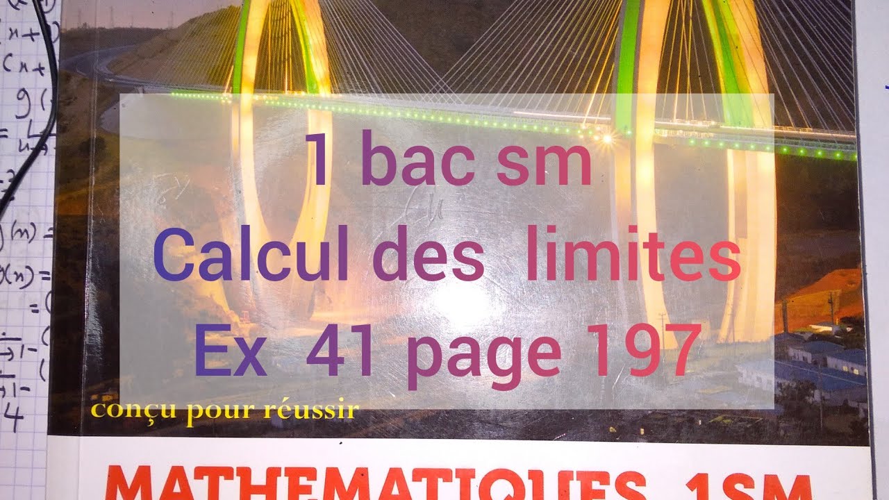 1 bac sm calcul des limites correction de ex 41 page 197 ( almoufid )