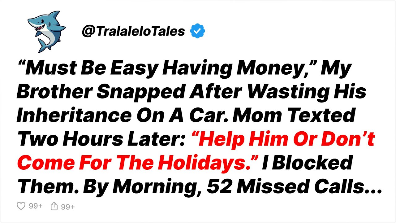 My Brother Blew His $85K Inheritance On A Car, Then Expected Me To Pay His Bills - Reddit Stories