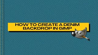 How to Create a DENIM BACKGROUND in GIMP