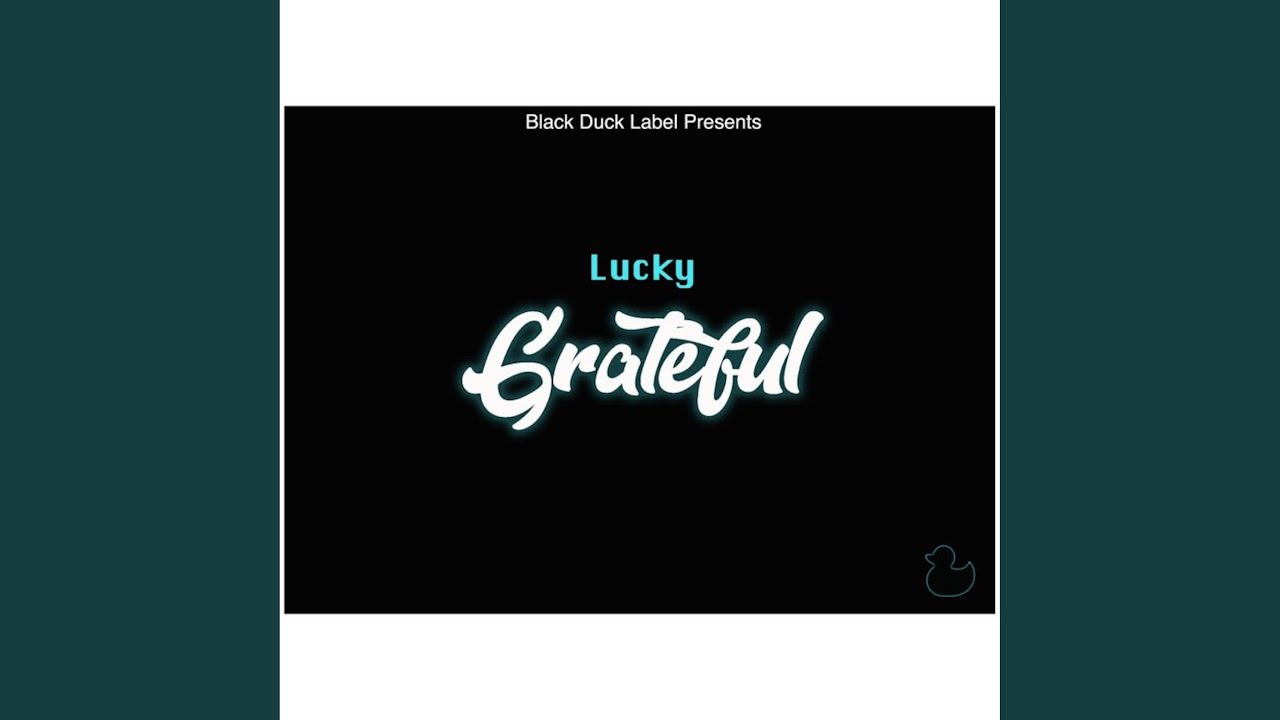 Watch Grateful on YouTube Watch Grateful on YouTube
