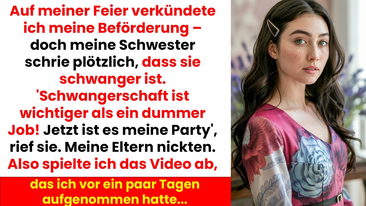 Meine Schwester Klaute Meine Party Mit Ihrer Schwangerschaft – Also Zeigte Ich Das Video