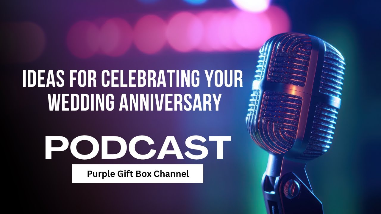 Celebrating Marriage Milestones: Ideas for celebrating your wedding anniversary.