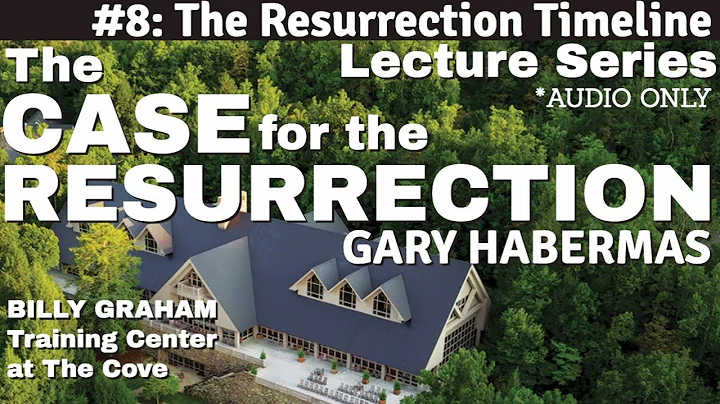 #8. The Resurrection Timeline (Audio Only) - Gary ...