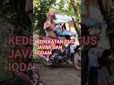 KEDEKATAN IQDAM DAN GUS JAVAR