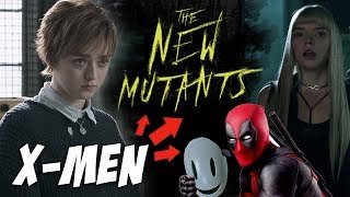 X-men korku filmi: the new mutants fragman İncelemesi ve deadpool