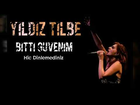 Yıldız Tilbe Bitti Güvenim 2018 Hiç Dinlemediniz