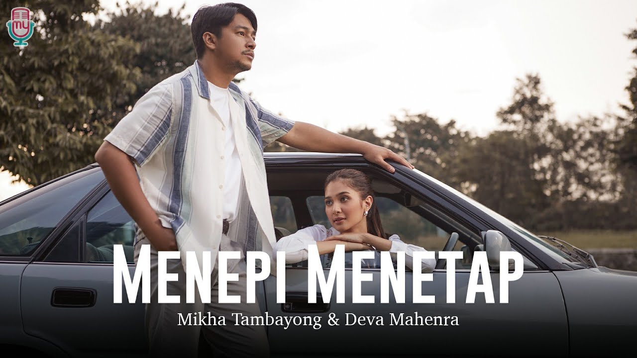 Mikha Tambayong  Deva Mahenra   Menepi Menetap Official Music Video