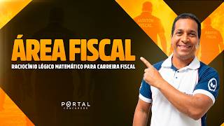 RACIOCÍNIO LÓGICO MATEMÁTICO PARA CARREIRA FISCAL | Com o Prof. Jodeclan Souza