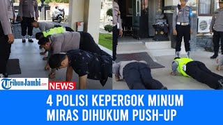 Viral 4 Polisi Dihukum Push-up 50 Kali Usai Ngebir Saat Ada Orang Melapor