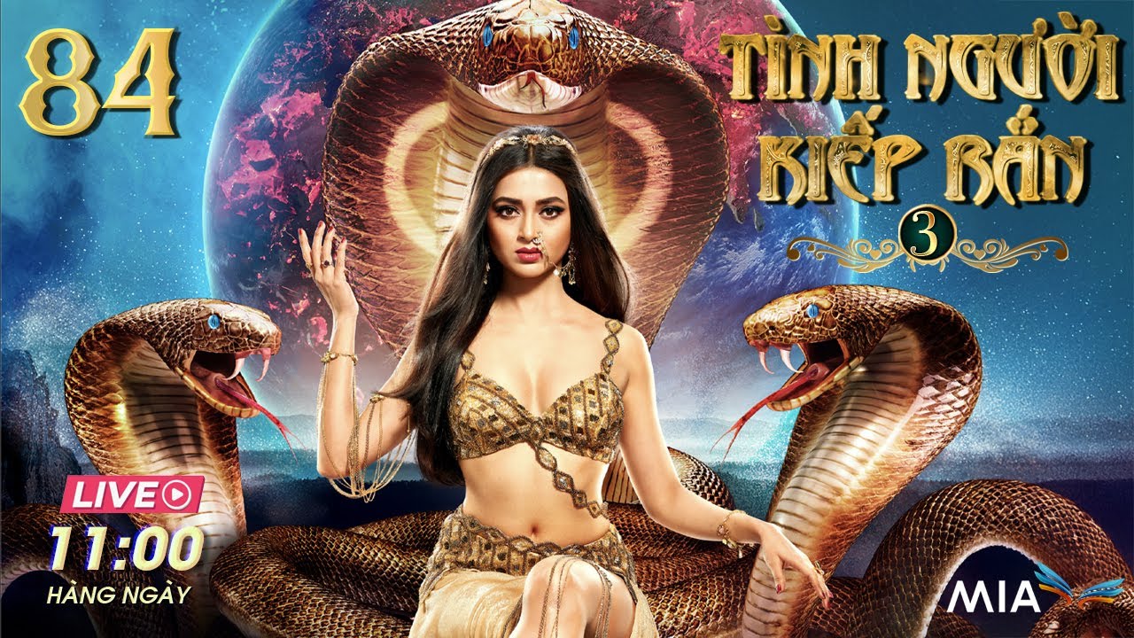 PHẦN 3 | TÌNH NGƯỜI KIẾP RẮN - TẬP 84 [Lồng Tiếng] Siêu Phẩm Phim Cổ Tích Ấn Độ Hay Nhất | NAGGIN 3