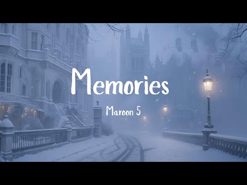 Maroon 5 Memories Lyrics MIX