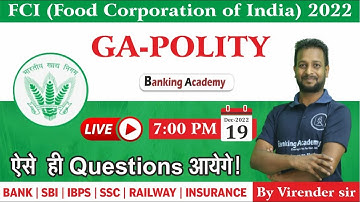 FCI GS - POLITY | FCI AG 3 GK/GS GENERAL & DEPOT | FCI RECRUITMENT 2022 | BY BANKING ACADEMY