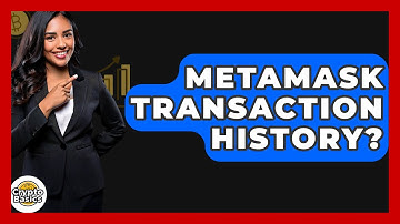 MetaMask Transaction History? - CryptoBasics360.com