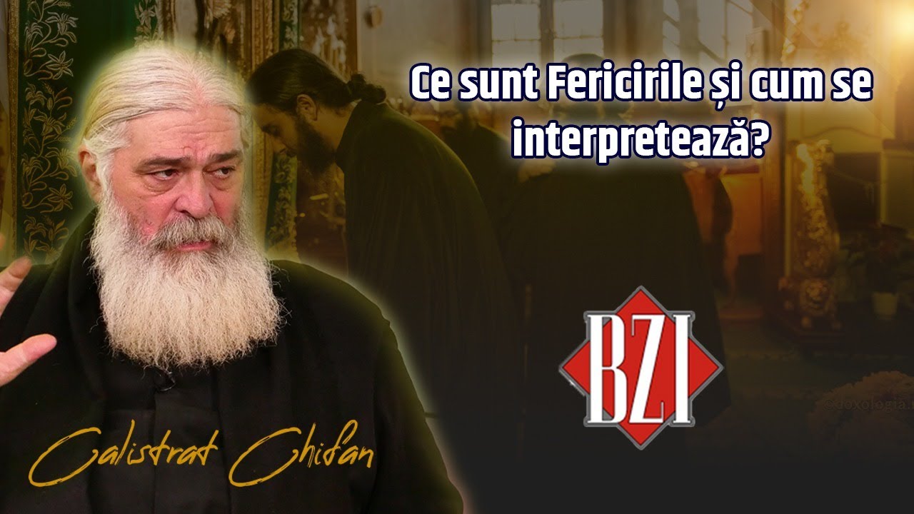 Ce sunt Fericirile? Părintele Calistrat Chifan explică la BZI LIVE interpretarea lor