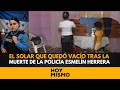 IBA A HACER SU CASA": El solar que quedó vacío tras la muerte de la policía Esmelín Herrera