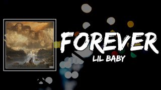 Lil Baby - Forever Lyrics ft. Fridayy