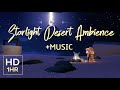 1 hr starlight desert ambience  music  sky cotl