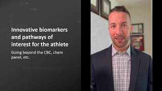 Biomarkers &amp; Pathways of Interest: Advanced Laboratory Assessments for the Athlete