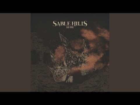 Sable Hills - Bad King