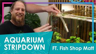 How to Strip Down an Aquarium for a New Aquascape | @FishShopMatt