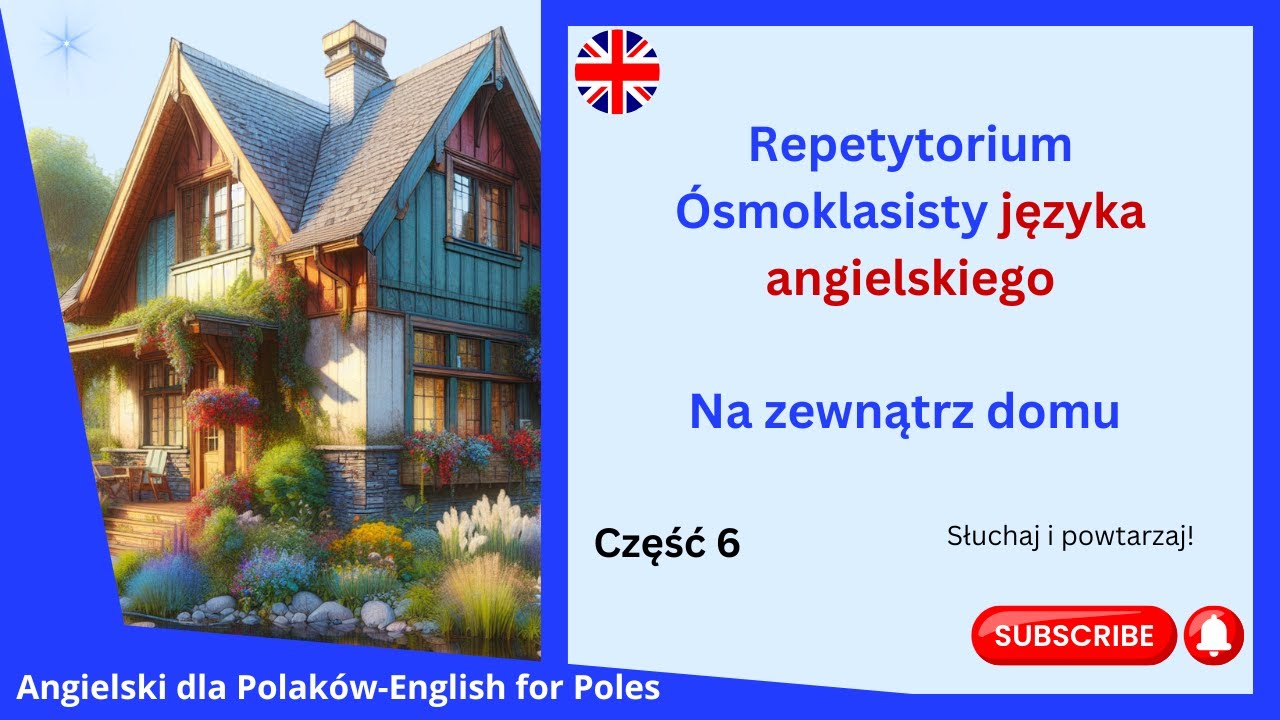 Na zewnątrz domu. Repetytorium Ósmoklasisty język angielski. Rozdział 2