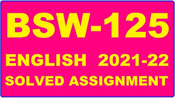 BSW 125 Solved Assignment 2021-22 in ENGLISH,  Whatsapp For Pdf  9992290905.