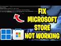 How To Fix Microsoft Store Not Working In Windows 11 - Full Guide