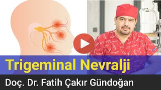 Trigeminal Nevralji Nedir?