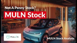 MULN Soars 100% Today! π Whatβs Next for Mullen Automotive Price Predictions Inside!