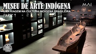 Museum of Indigenous Art - Part 1
