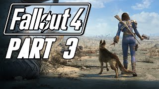 Fallout 4 (Bad Girl Edition) - Gameplay Walkthrough - Part 3 - "To The Glowing Sea"