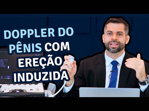 Doppler do Pênis com Ereção Induzida | Doutor Marco Túlio Cavalcanti   Urologista e Andrologista