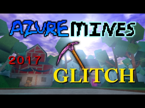 Azure Mines Glitch Roblox Easy Fast 2017 Youtube - secrets on roblox azure mines youtube