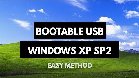 Bootable USB Windows XP SP2