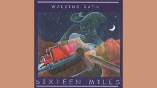 Sixteen Miles - Walking Rain (Gordon Lightfoot cover)