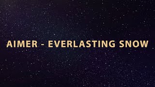 [Music Video Lyric] Aimer - Everlasting Snow