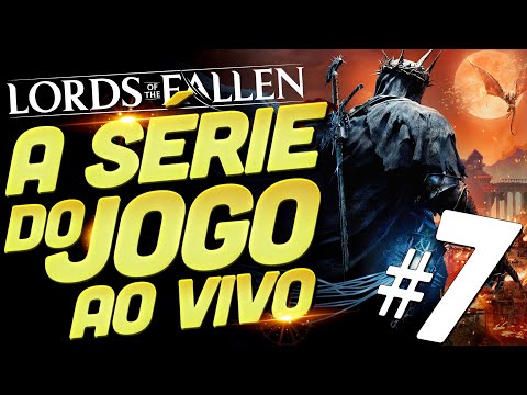 🔴 QUE JOGO INSANO!!!! LORDS OF THE FALLEN ME CLICOU E AGORA VAMOS ATÉ O FIM - PARTE 7