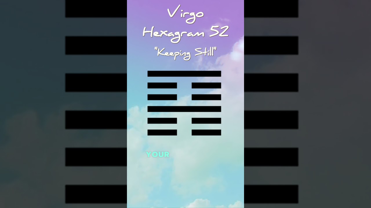 Virgo, Embrace Stillness! 🧘‍♀️ | Daily I Ching Wisdom 🌿 