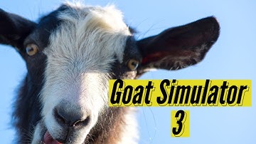 INCREDIBLE GOAT SIMULATOR 3: How it