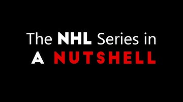 The NHL Series In A Nutshell