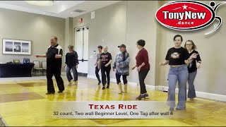 Texas Ride / choreographed by Tony New - Oklahoma Dance Rush Line Dance Workshop