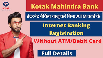 Kotak Mahindra Bank Internet Banking Registration Without ATM Card | Kotak 811 net banking
