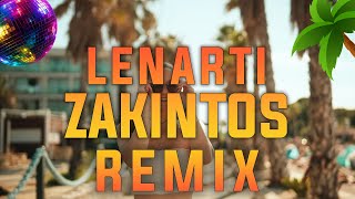 LENARTI - ZAKINTOS (M Dee J REMIX)