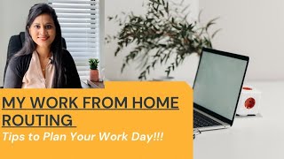 Work from Home Routing.- Tips to plan an effective day- English