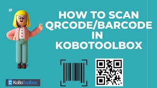 How to Scan a Barcode in Kobotoolbox screenshot 3