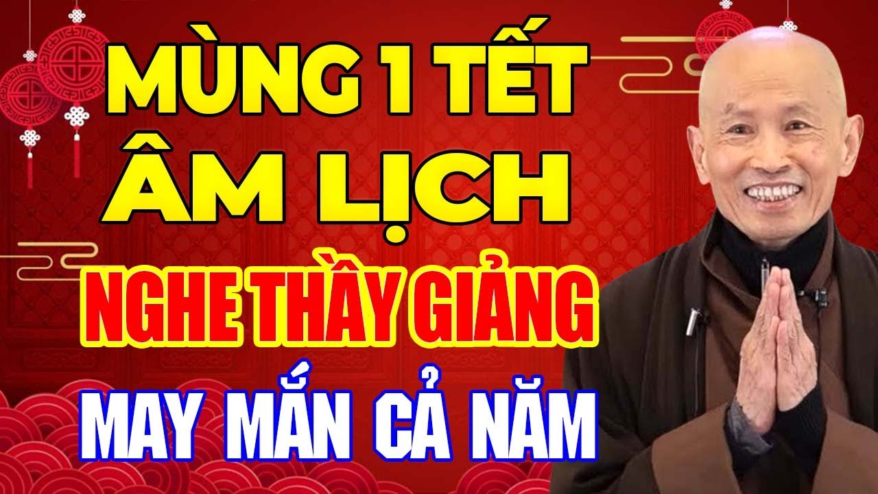 TẾT BÍNH NGỌ 01.01.2026 Nghe Thầy Giảng May Mắn Bình An Cả Năm - Hòa Thượng Phước Tịnh.