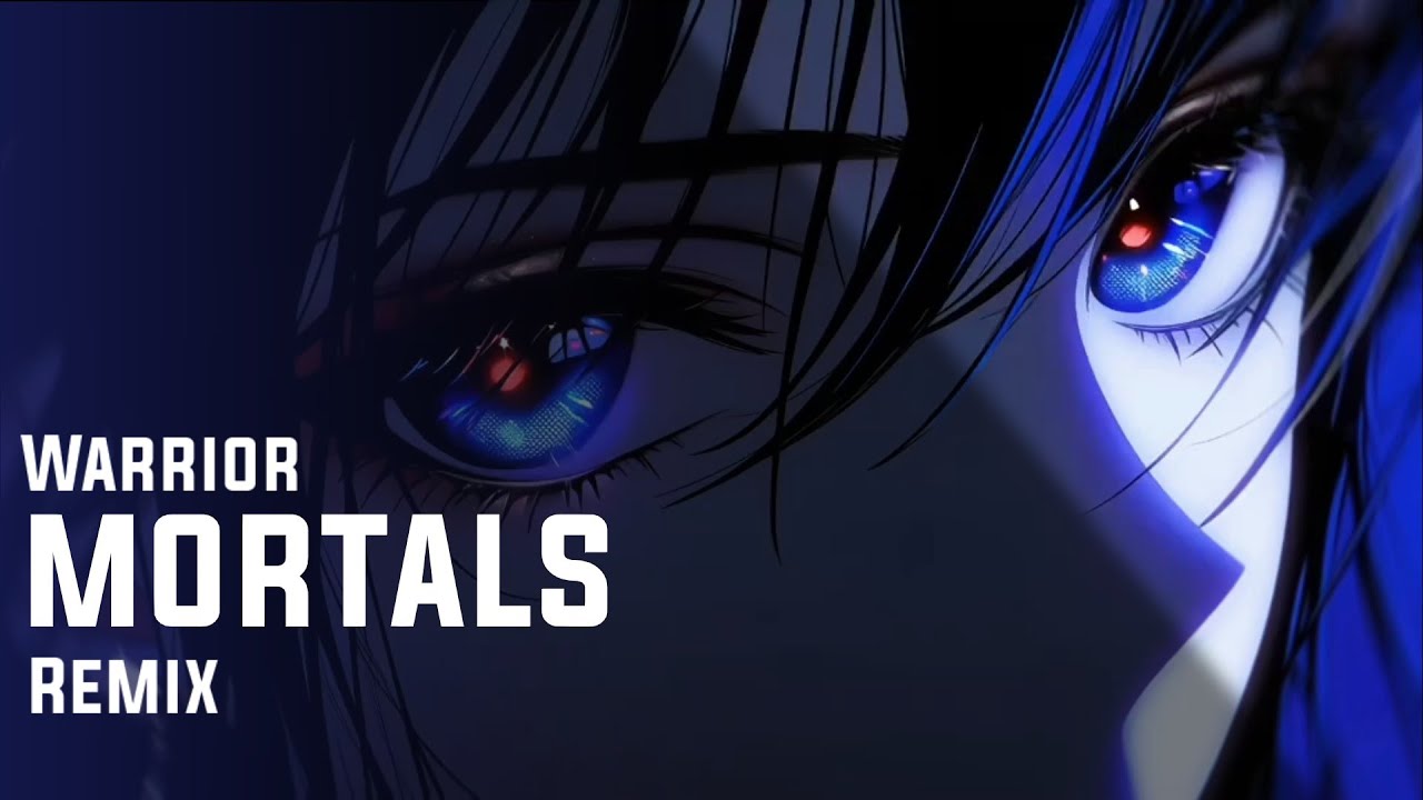 MORTALS WARIROR REMIX