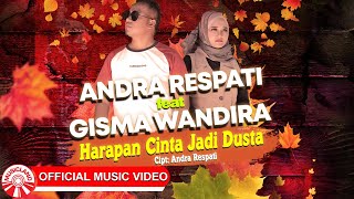 Andra Respati & Gisma Wandira - Harapan Cinta Jadi Dusta [  HD]